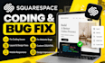do squarespace coding and fix squarespace bug