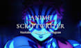write high retention anime scripts and recap video scripts
