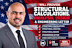 provide structural calculations, analysis, design and engineering letter