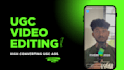 edit high converting ugc ads