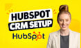 expertly setup hubspot crm with pipelines and automation