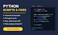 write python scripts, automate tasks and fix python bugs