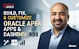 build, fix and customize oracle apex apps and dashboards