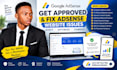 get google adsense approval and fix adsense website issues