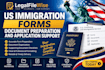 provide US immigration forms document preparation and application support