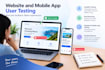 do user testing, app testing, website testing, usability testing, QA