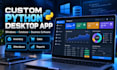 develop a custom python desktop application for windows