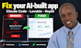 fix or finish your claude code, lovable, or replit web app