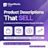 write compelling product descriptions that convert and increase sells