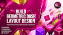 create do geometry dash layout game play solo dash level banner design