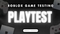 test your roblox game for bugs and gameplay issues
