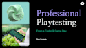professionally playtest your game