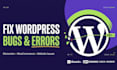 fix wordpress issues, bug, error, elementor bug fix, woocommerce error