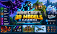 create minecraft 3d models, blockbench custom mobs, items and animations