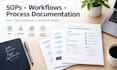 create clear sops, process documentation and workflows for your business