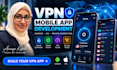 build VPN mobile app android IOS secure private internet application