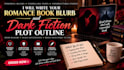 write your romance book blurb and dark fiction plot outline