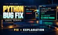 fix reproducible bugs in your local python script