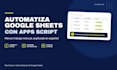 automate your google sheets with apps script, in spanish