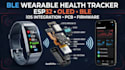 ble enabled wearable prototype, health tracker using esp32, oled,ios integration