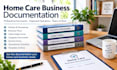 create professional homecare business documentation and policy packages