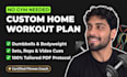 design a custom home workout plan with dumbbells or bodyweight