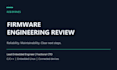 audit your embedded firmware and identify reliability risks