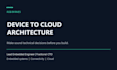 review and design your embedded iot architecture from device to cloud