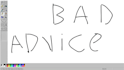 give you bad advice