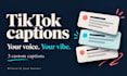 write tiktok captions that match your voice