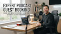 be your podcast guest booking agent