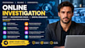 do online investigation, osint, background check and digital forensics