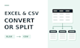 split excel or CSV files or convert between xlsx and CSV