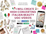 create high converting italian beauty ugc videos