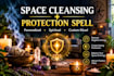 cleanse your space and cast a personalized protection spell