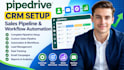 setup pipedrive crm, sales pipeline and workflow automation