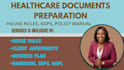 write qapi, personnel files, emergency preparedness, house rules, sops, handbook