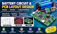 design battery circuit, bms, charger and pcb layout