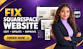 edit squarespace website, fix squarespace website and your customize squarespace