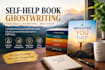 ghostwrite your self help book, ebook, personal development