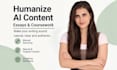humanise ai content, humanise essays, manually rewrite articles, and remove ai