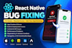 fix bugs and issues in your react native app