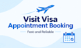 visit visa appointment booking