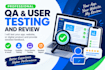 do QA and user testing and review you app ,website etc