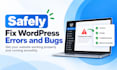 safely fix wordpress errors and bugs
