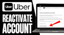reactivate deactivated uber, amazon flex, uber eat account