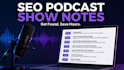 write podcast show notes episode descriptions and summaries