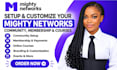build and customize your mighty networks community platform