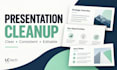 clean up and redesign your existing powerpoint slides