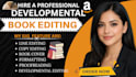 do developmental editing, proofreading  fiction  your manuscript